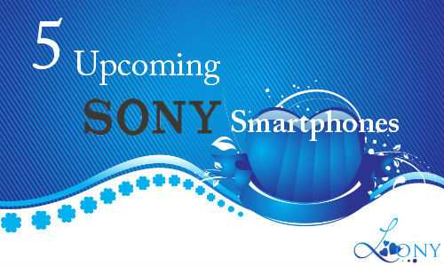 5 sony xperia android smart phones 5 sony xperia android smart phones