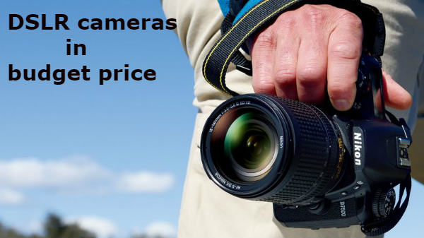 ಬಜೆಟ್ ಬೆಲೆಯಲ್ಲಿ DSLR ಕ್ಯಾಮೆರಾ ಖರೀದಿಸಬೇಕೆ?.ಇಲ್ಲಿವೇ ನೋಡಿ ಬೆಸ್ಟ್ ಆಯ್ಕೆ! ಬಜೆಟ್ ಬೆಲೆಯಲ್ಲಿ DSLR ಕ್ಯಾಮೆರಾ ಖರೀದಿಸಬೇಕೆ?.ಇಲ್ಲಿವೇ ನೋಡಿ ಬೆಸ್ಟ್ ಆಯ್ಕೆ!