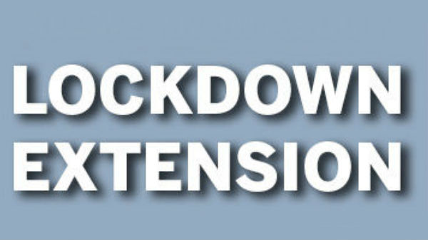 Lockdown Extension- ಲಾಕ್ಡೌನ್ ವಿಸ್ತರಣೆ