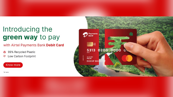 Airtelನಿಂದ ಪರಿಸರ ಸ್ನೇಹಿ ಡೆಬಿಟ್ ಕಾರ್ಡ್ ಲಾಂಚ್‌!ವಿಷದ ಕಾರ್ಡ್‌ಗೆ ಹೇಳಿ ವಿದಾಯ